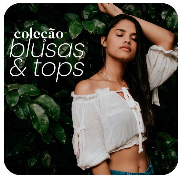 Blusas e Tops